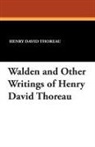 Henry D. Thoreau - Walden and Other Writings of Henry David Thoreau