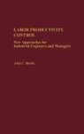 John C. Martin, Martin John - Labor Productivity Control