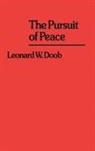 Leonard William Doob, Doob Leonard W., Lsi - The Pursuit of Peace