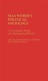 Ronald Glassman, Ronald M. Glassman, Murvar Vatro, Vatro Murvar - Max Weber's Political Sociology
