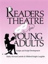 Kathy Howard Latrobe, Latrobe Kathy Howard, Mildred Knight Laughlin, Laughlin Mildred Knight - Readers Theatre For Young Adults