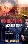 Mala Naidoo - Vindication Across Time