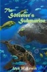 Alyn Lewis - The Sorcerer's Submarine