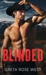Greta Rose West - Blinded