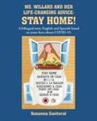 Susanna Cantoral - MS. WILLARD AND HER LIFE-CHANGING ADVICE