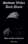 R. E. Joyce - Shadows Within Dark Places