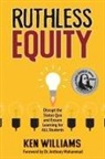 Ken Williams - Ruthless Equity