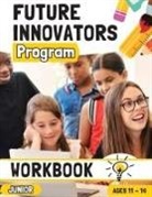 Romney Nelson - Future Innovators Program - Junior Workbook | Ages 11 - 14 Years