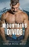 Greta Rose West - Mountains Divide Us