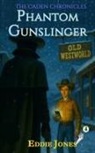 Eddie Jones - Phantom Gunslinger