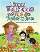 Mary Beterlini - Jimmy The Granny and Pachi in the loving farm