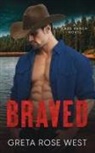Greta Rose West - Braved