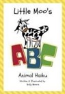 Holly Moore - Little Moo's ABC Animal Haiku