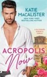Katie MacAlister - Acropolis Now