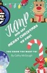 Cathy McGough - JUMP AND SAY MERRY CHRISTMAS TO YOU! BOOK 14
