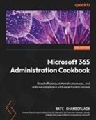 Nate Chamberlain - Microsoft 365 Administration Cookbook - Second Edition