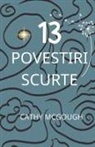 Cathy McGough - 13 POVESTIRI SCURTE ROMANIAN EDITION