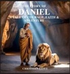 Christian Lowe - The Story of Daniel