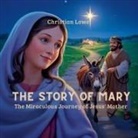 Christian Lowe - The Story of Mary