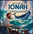 Christian Lowe - The Story of Jonah