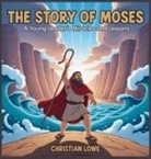 Christian Lowe - The Story of Moses