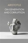 Aristotle - On Generation and Corruption