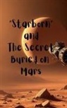 Tahira Kiran - "Starborn" and The Secret Buried on Mars