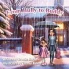 Brooke Morris - From Bully to Buddy