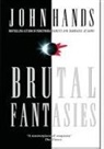 John Hands - Brutal Fantasies