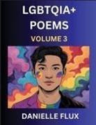 Danielle Flux - LGBTQ+ Poems (Part 3)- Queer Constellations, A Mosaic of Love Beyond the Binary Where the Rainbow Bends, Pride Resilience Poetry