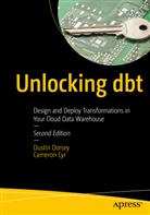 Cameron Cyr, Dustin Dorsey - Unlocking dbt