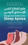 Manar Saleh Sonbol - Management of Obstructive Sleep Apnea - A Multidisciplinary Team Approach