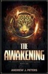 Andrew J. Peters - The Awakening