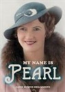 Janis Burnie Desjardins - My Name Is Pearl