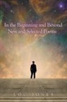 Lou Jones - In the Beginning and Beyond New and Selected Poems