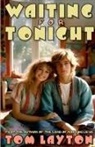 Tom Layton - Waiting for Tonight