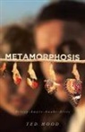 Ted Hood - Metamorphosis