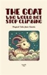 Camaille Press - The Goat Who Would Not Stop Climbing