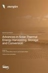 Advances in Solar Thermal Energy Harvesting, Storage and Conversion