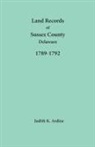 Judith Ardine - Land Records of Sussex County, Delaware, 1789-1792