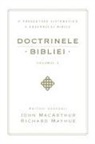 John Macarthur - Doctrinele Bibliei, Volumul 2 (Biblical Doctrine, Volume 2)