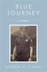 Robert P. Como - BLUE JOURNEY