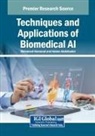 Hatem Abdelkader, Mohamed Hammad - Techniques and Applications of Biomedical AI