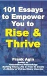 Frank Agin - 101 Essays to Empower You to Rise & Thrive