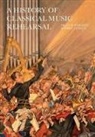 Francis Knights, Pablo Padilla - A History of Classical Music Rehearsal
