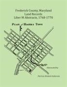 Patricia Andersen - Frederick County, Maryland Land Records Abstracts, 1768-1770, Liber M