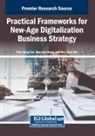 Ree Chan Ho, Bee Lian Song, Poh Kiong Tee - Practical Frameworks for New-Age Digitalization Business Strategy