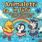 Chris Martin - Animaletti in Tutù - Libro da Colorare per Piccole Sognatrici