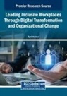 Zyed Achour - Leading Inclusive Workplaces Through Digital Transformation and Organizational Change