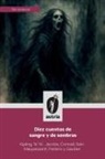 Joseph Conrad, W. W. Jacobs, Rudyard Kipling - Diez cuentos de sangre y de sombras